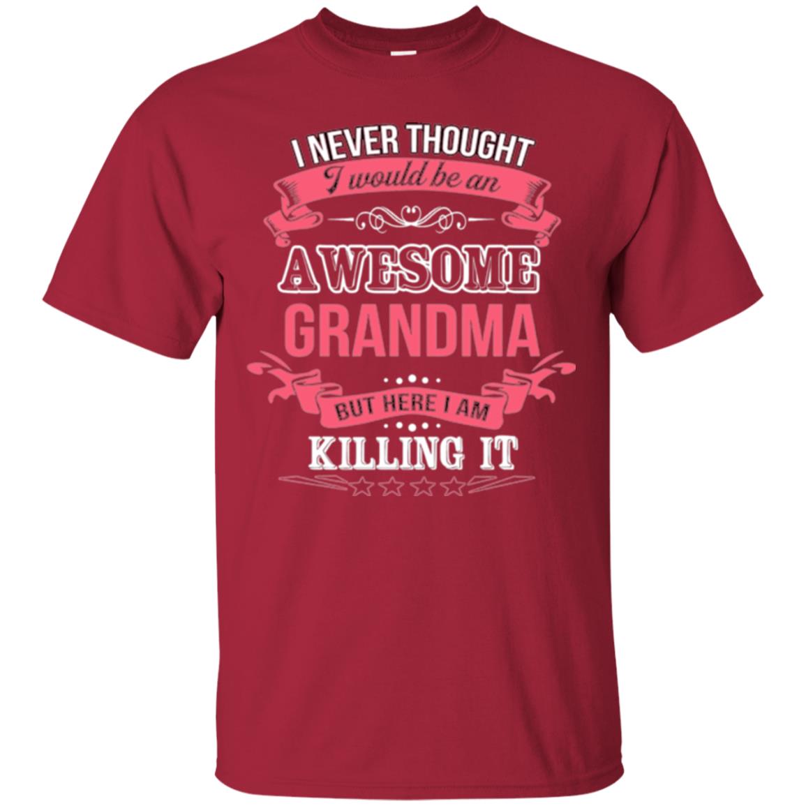 Nana T-shirt I Never Thought I Would Be An Awesome Grandma Cardinal