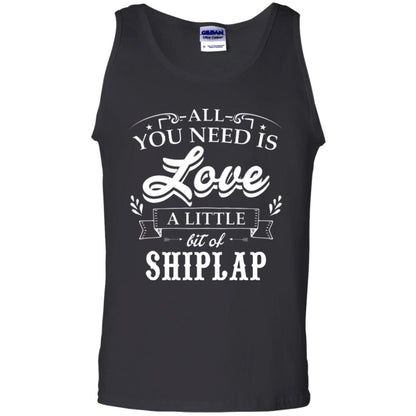 All You Need Is Love A Little Bit Of Shiplap Fixer-upper T-shirt Black