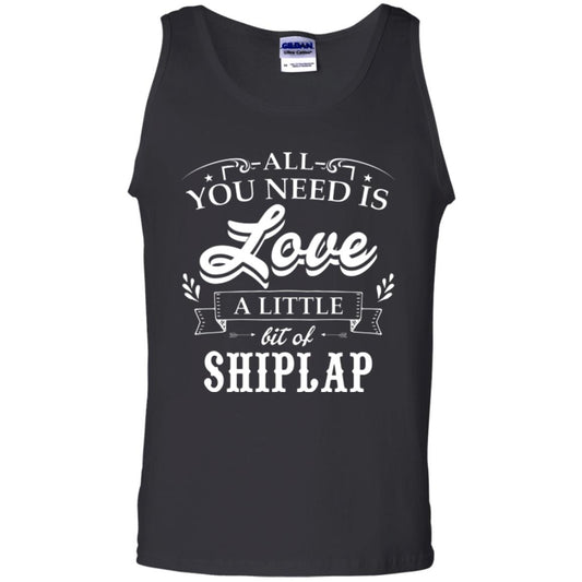 All You Need Is Love A Little Bit Of Shiplap Fixer-upper T-shirt Black