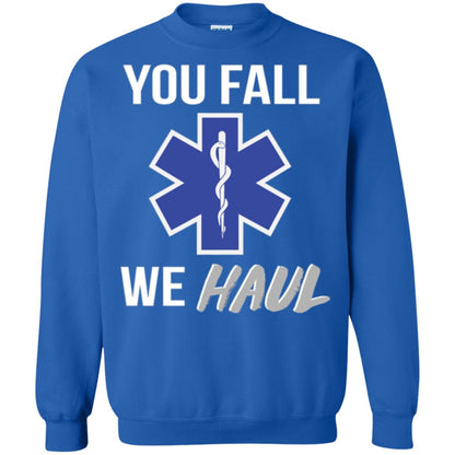 Funny Ems T-shirt You Fall We Haul Royal