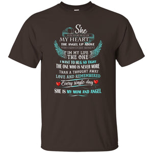 She Is In Every Beat Of My Heart The Angel Up Above She Is My Mom And Angel ShirtG200 Gildan Ultra Cotton T-Shirt