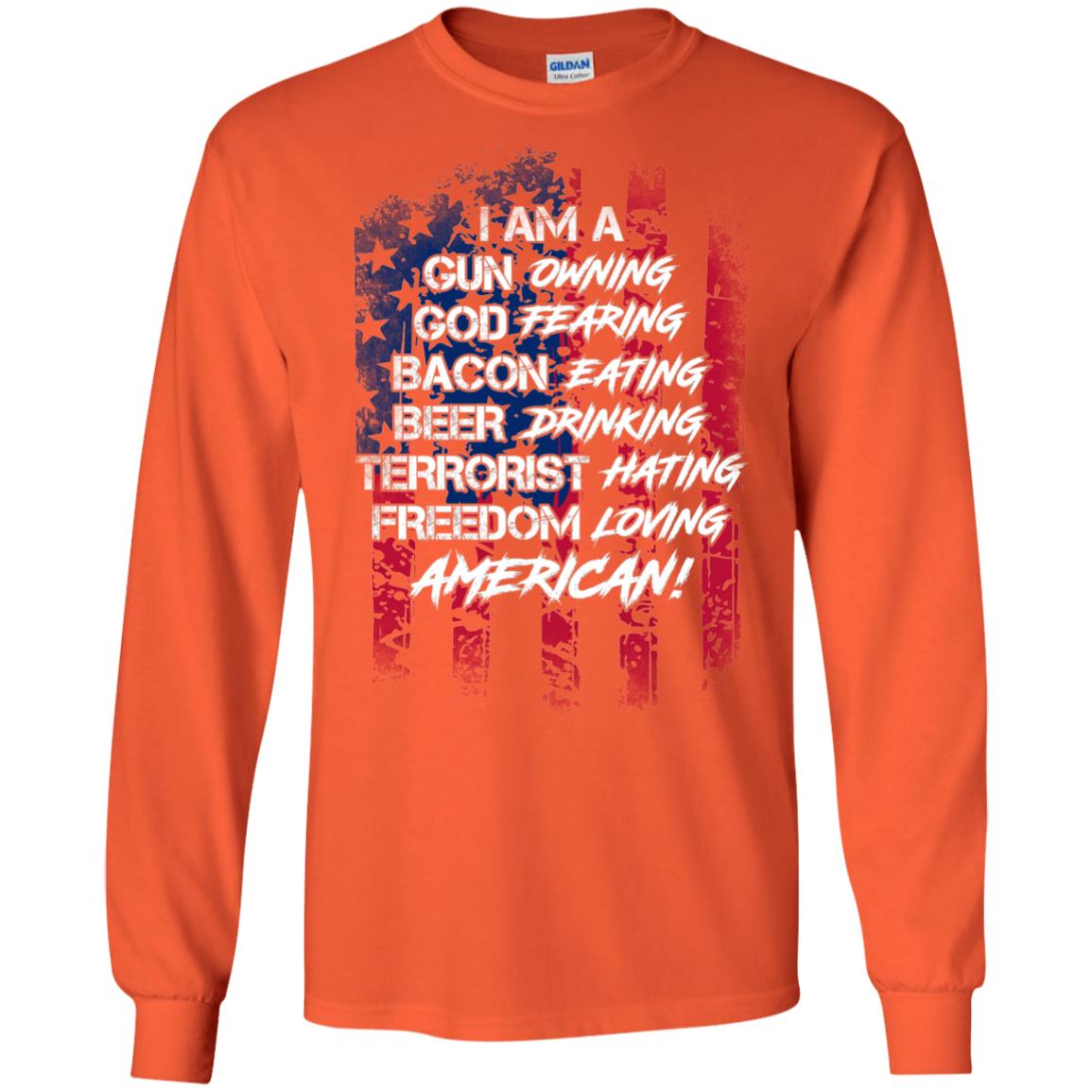 Military T-shirt I Am A Gun Owning God Fearing Bacon Eating Orange