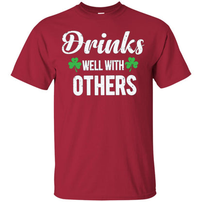 Drinks Well With Others St. Patrick_s Day T-shirt Cardinal