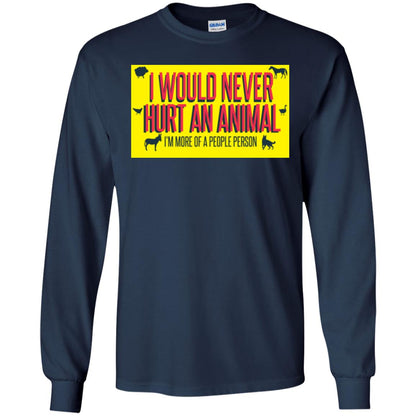 I Would Never Hurt An Animal I'm More Of A People Person T-shirt Navy