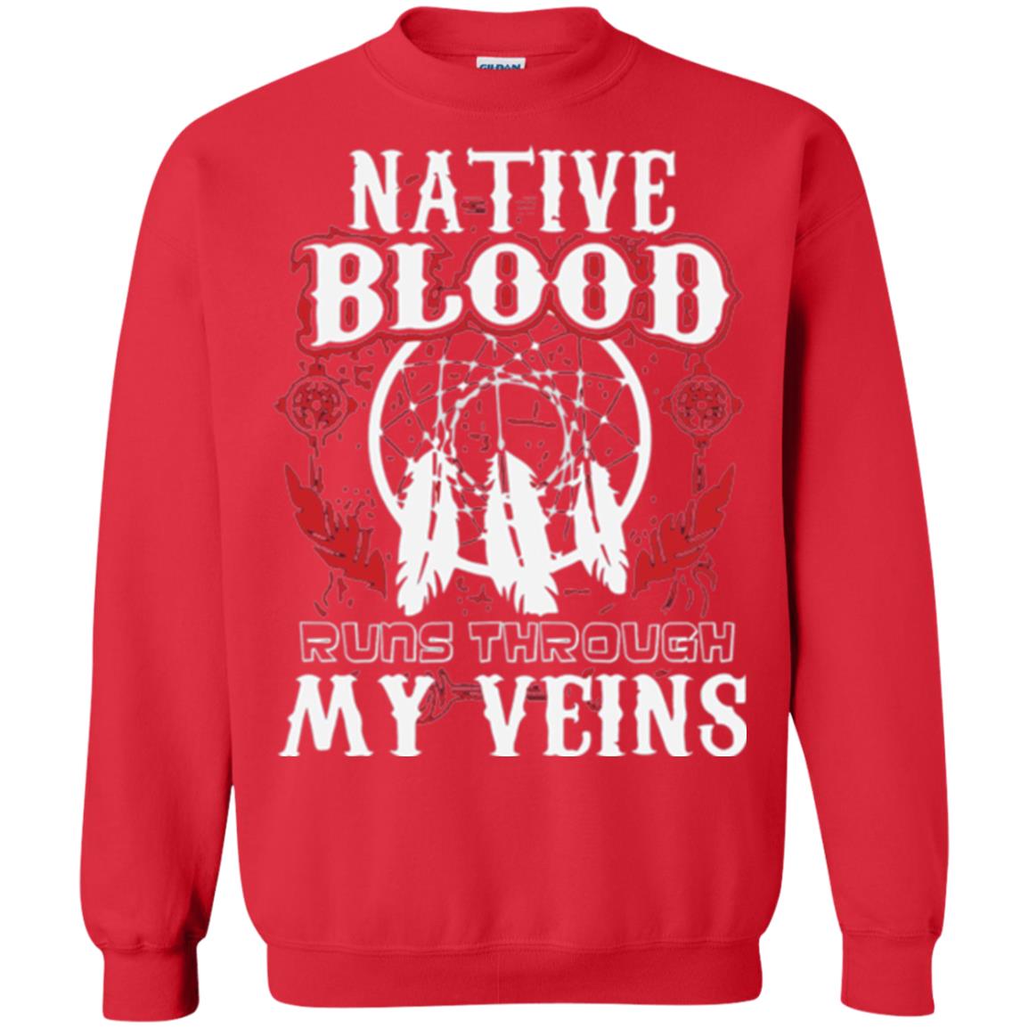 American T-shirt Native Blood Runs Through My Veins Red