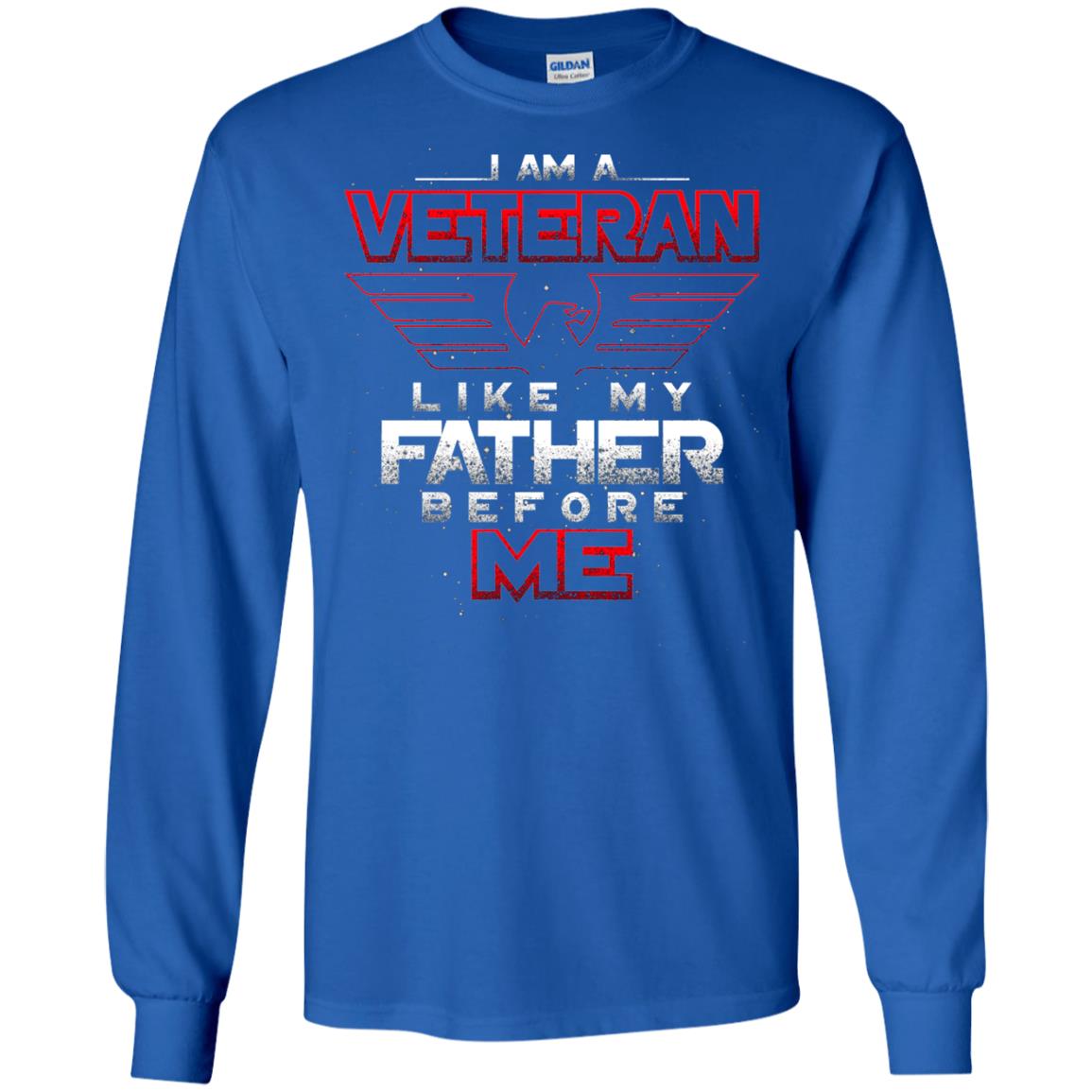 I Am A Veteran Like My Father Before Me Veteran Shirt Royal