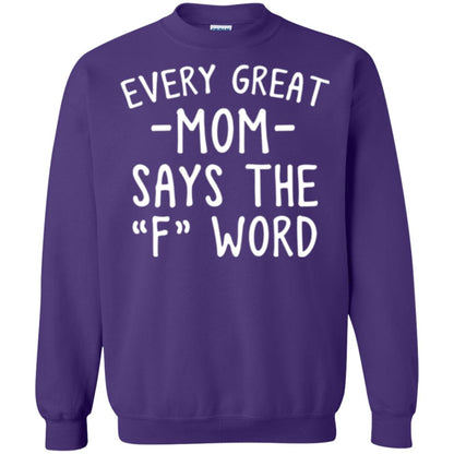 Mommy T-shirt Every Great Mom Says The F Word T-shirt Purple