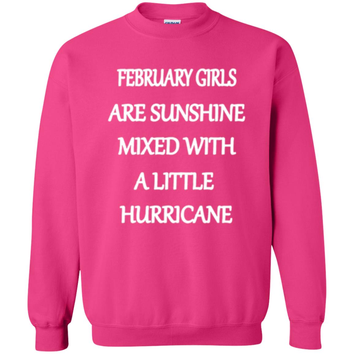 February Girls Are Sunshine Mixed With A Little Hurricane T-shirt Heliconia