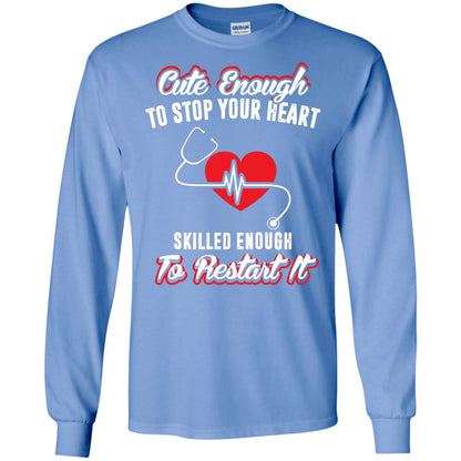 Cute Enough To Stop Your Heart Heart Disease T-shirt Carolina Blue