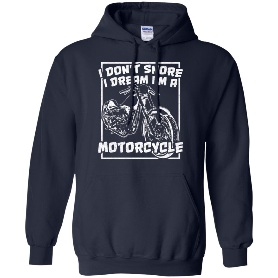 Motorcycle T-shirt I Don_t Snore I Dream I_m A Motorcycle Navy