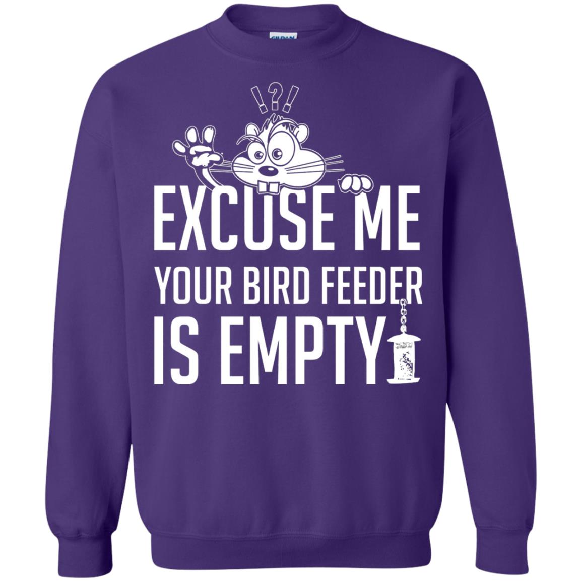 Excuse Me Your Bird Feeder Is Empty Shirt Purple
