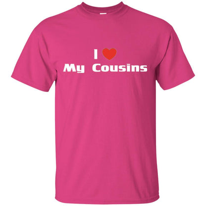Family T-shirt I Love My Cousins Heliconia