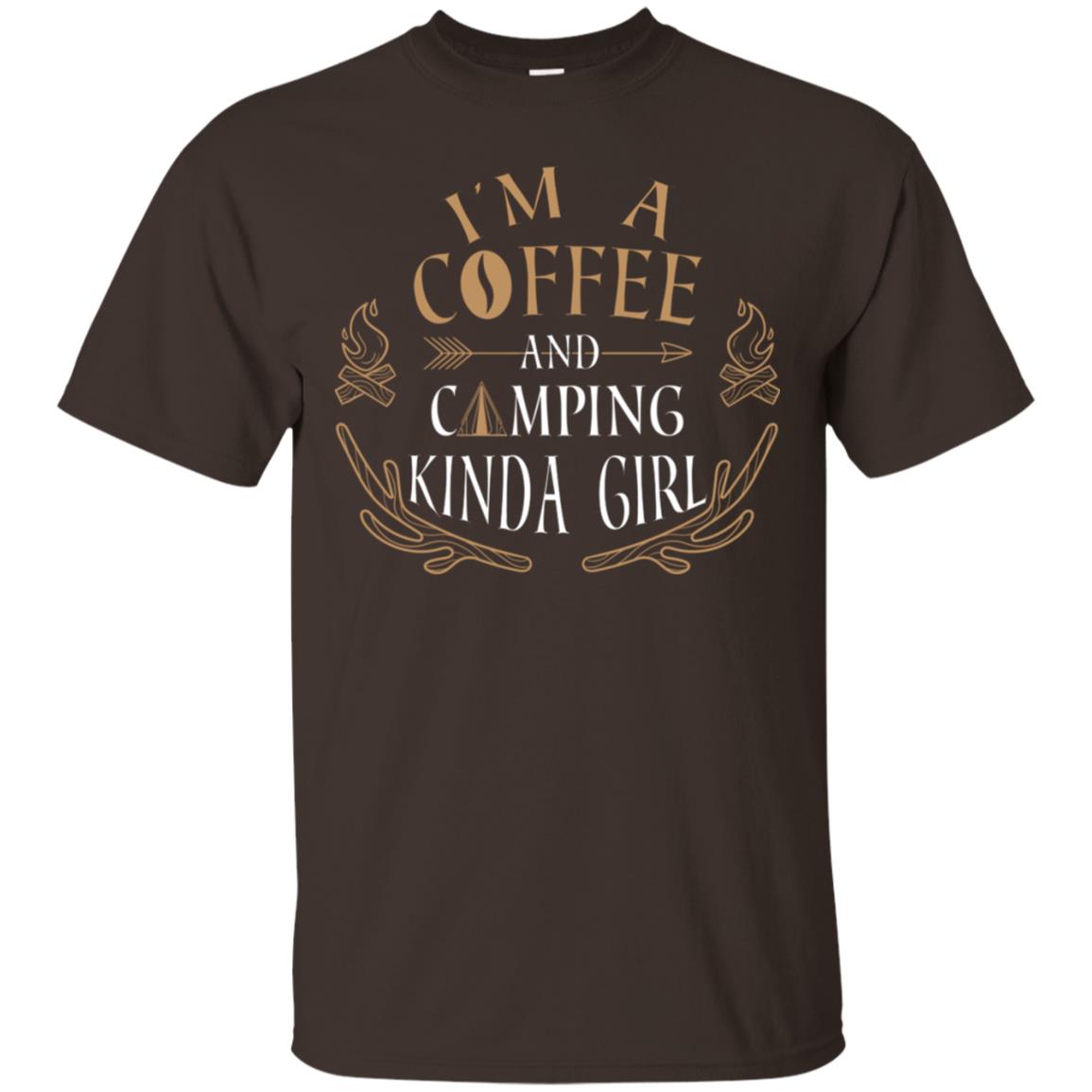 I'm A Coffee And Camping Kinda Girl Shirt Dark Chocolate
