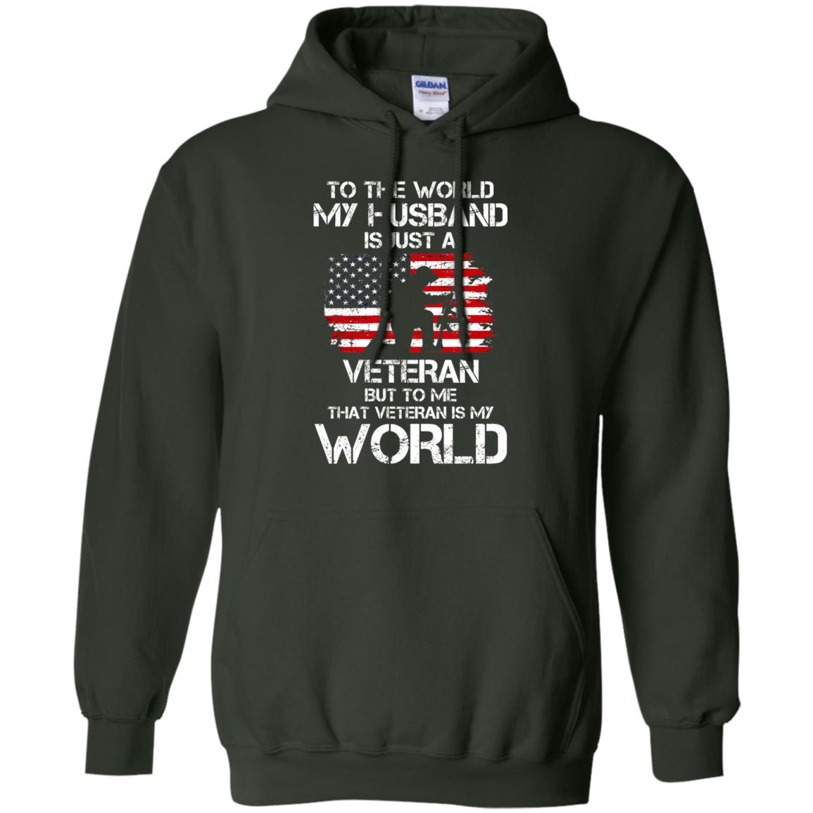 Wife T-shirt To The World My Husband Is Just A Veteran Forest Green