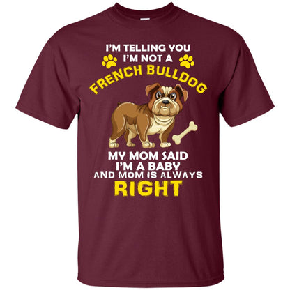 I'm Telling You I'm Not A French Bulldog Dog Lover T-shirt For Kids Maroon