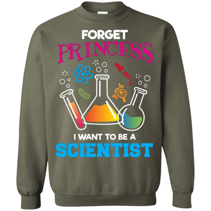 Forget Princess I Want To Be A Scientist Shirt Chemistry Military Green