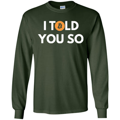 Bitcoin T-shirt I Told You So Forest Green