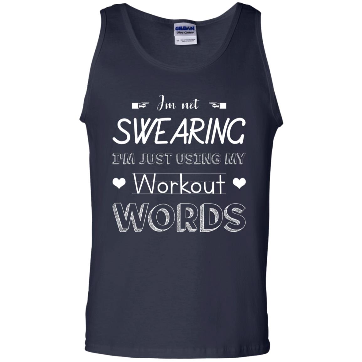 Im Not Swearing Im Just Using My Workout Words Shirt Navy