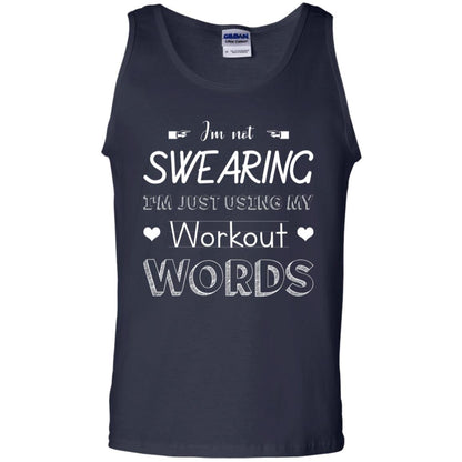 Im Not Swearing Im Just Using My Workout Words Shirt Navy