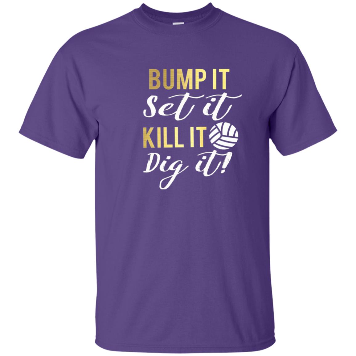 Bump It Set It Kill It Dig It Volleyball Lover T-shirt Purple