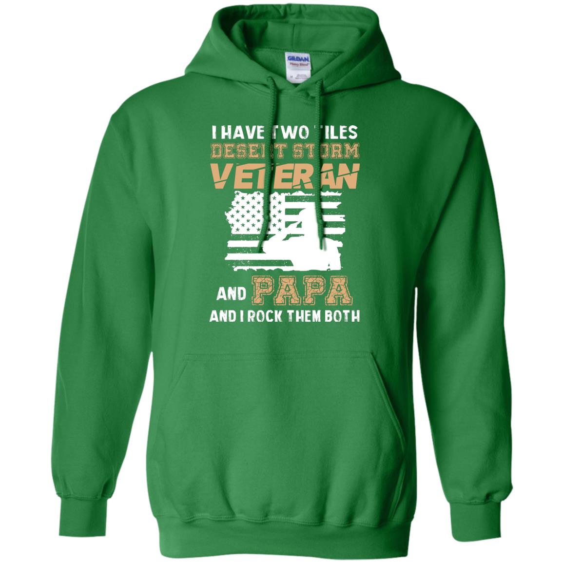 Veteran And Papa And I Rock Them Both Veteran Papa Shirt Irish Green