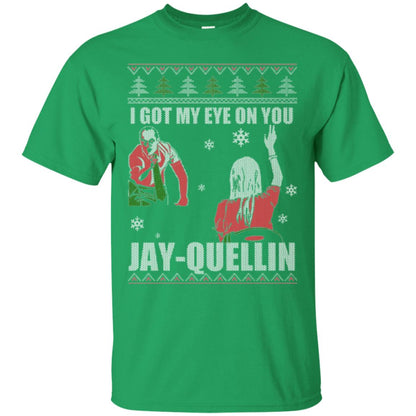 I Got My Eye On You Jay-quellin T-shirt Irish Green