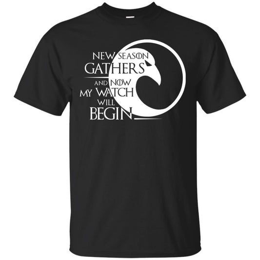 New Season Gathers And Now My Watch Will Begin Game Of Thrones Fan T-shirt Black
