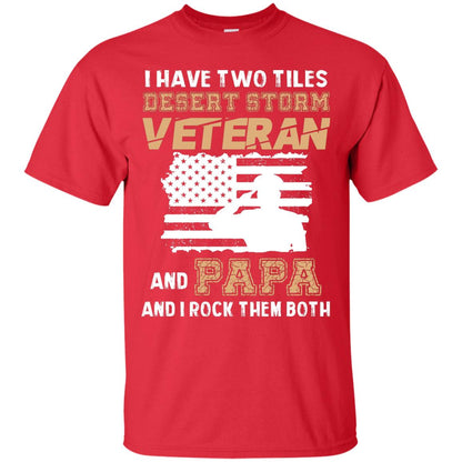 Veteran And Papa And I Rock Them Both Veteran Papa Shirt Red