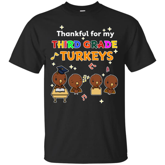 Thankful For My Third Grade Turkey Thanksgiving Shirt For 3rd Grade Teachers Black