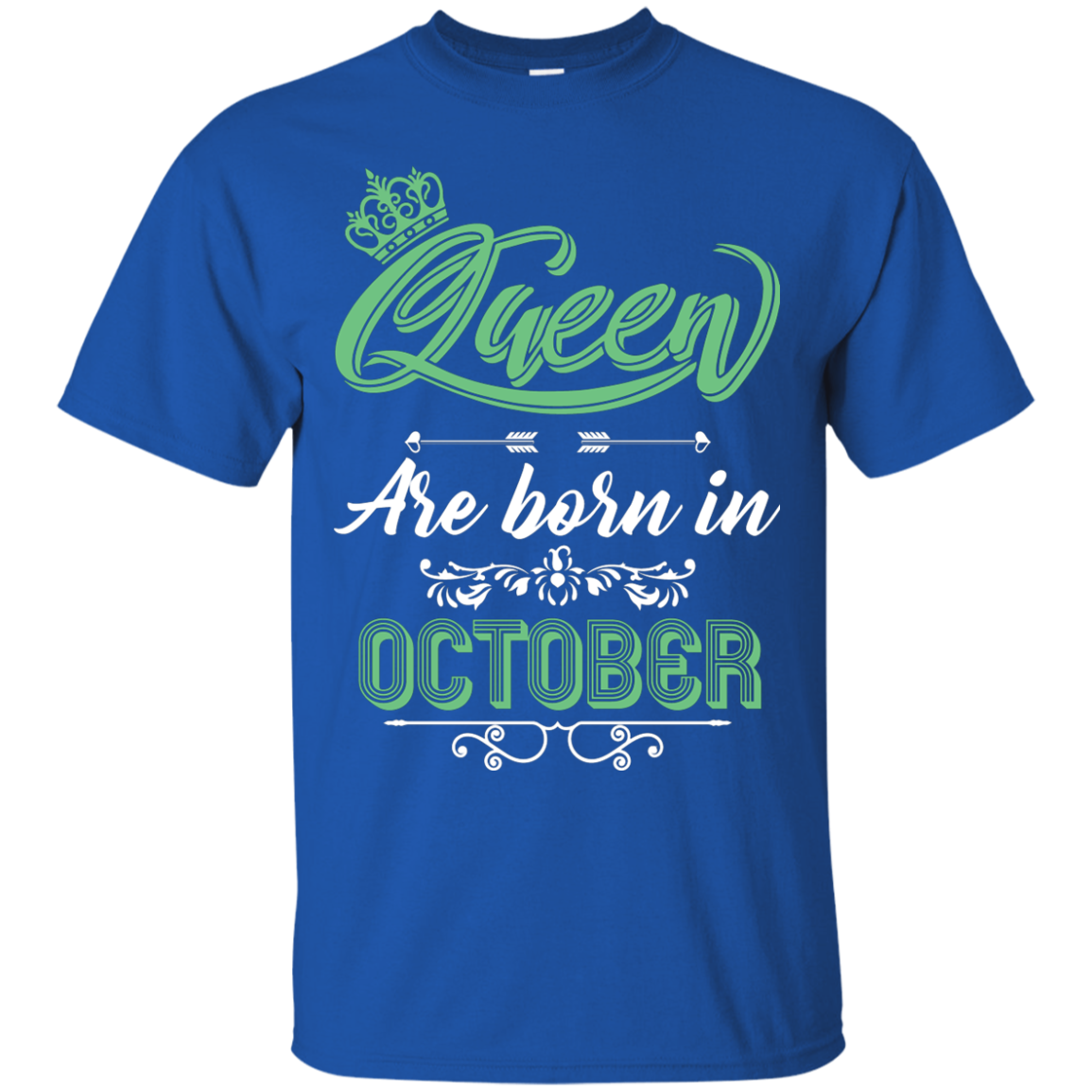 Brithday T-Shirt Queen Are Born In October Royal