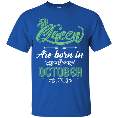Brithday T-Shirt Queen Are Born In October Royal
