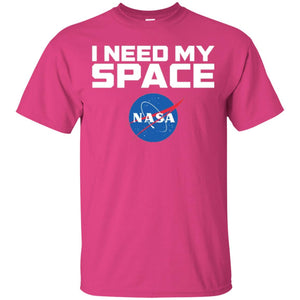 Nasa Logo T-shirt  I Need My Space