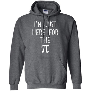 Funny Pi Day Shirt Im Just Here For The Pi