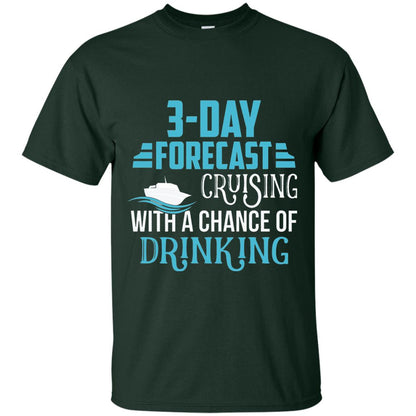 Funny Cruise T-shirt Forecast Cruising With A Chance Forest