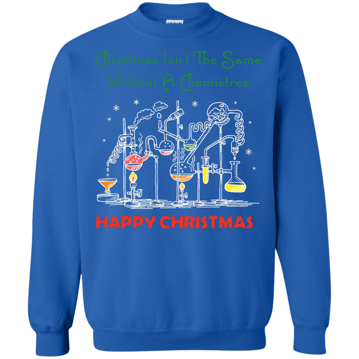 Christmas Isn't The Same Without A Chemistree Happy Christmas T-shirt Royal