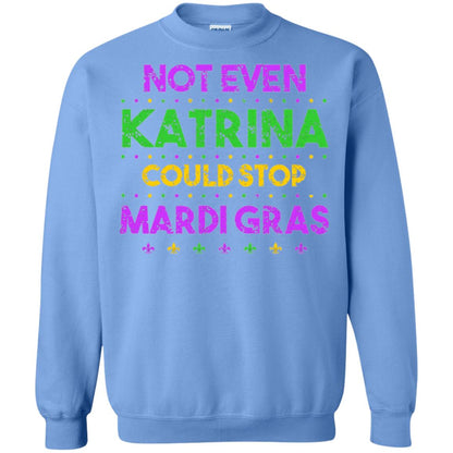 Mardi Gras T-shirt Not Even Katrina Could Stop Mardi Gras Carolina Blue