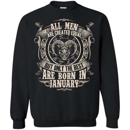 All Men Are Created Equal, But Only The Best Are Born In January T-shirt Black