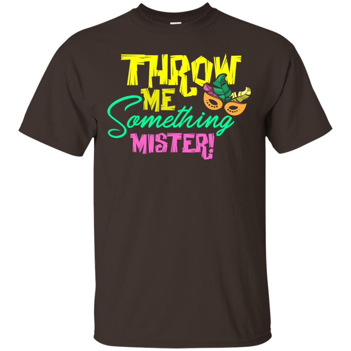 Mardi Gras T-shirt Throw Me Something Mister Dark Chocolate