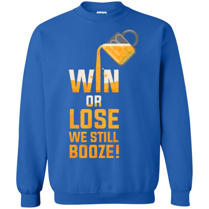 Beer Lover T-shirt Win Or Lose We Still Booze Royal