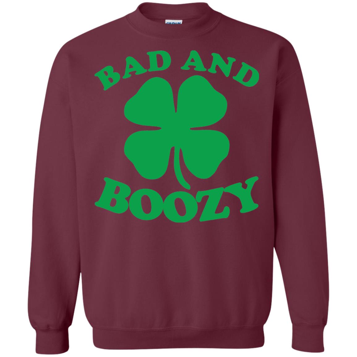 Bad And Boozy Saint Patricks Day T-shirt Maroon