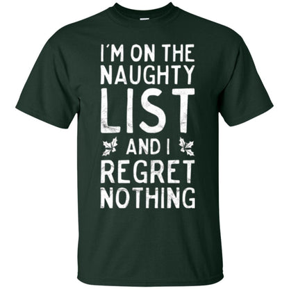 Christmas T-shirt I_m On The Naughty List Forest Green