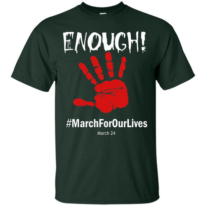 Enough March For Our Lives March 24 Gun Control T-shirt Forest