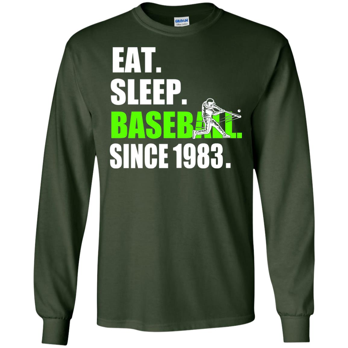 Eat Sleep Baseball Since 1983 35th Birthday Shirt Forest Green