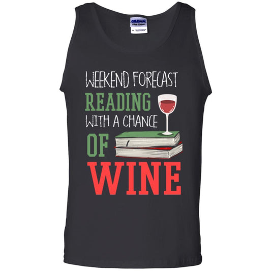 Wine Lover T-shirt Weekend Forecast Reading With A Chance Of Wine Black
