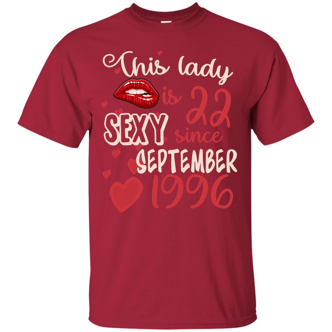 This Lady Is 22 Sexy Since September 1996 22nd Birthday Shirt For September Womens Cardinal