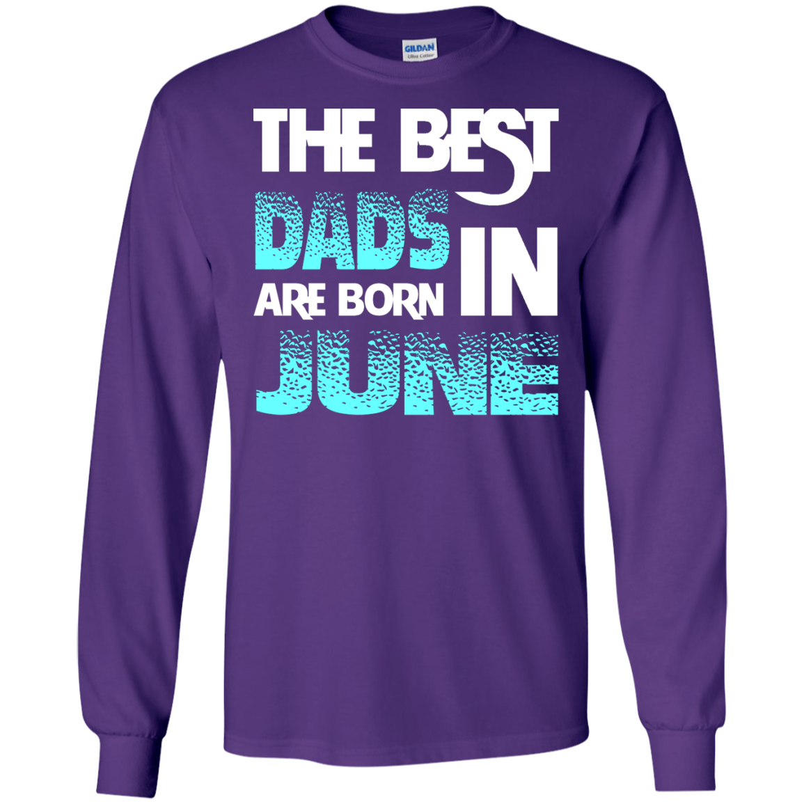 Daddy T-shirt The Best Dads Are Born In June Purple