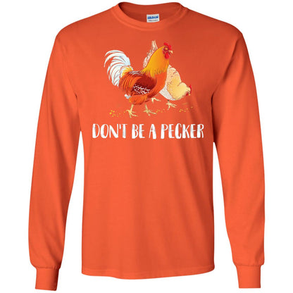 Chicken Lover T-shirt Don_t Be A Pecker Orange