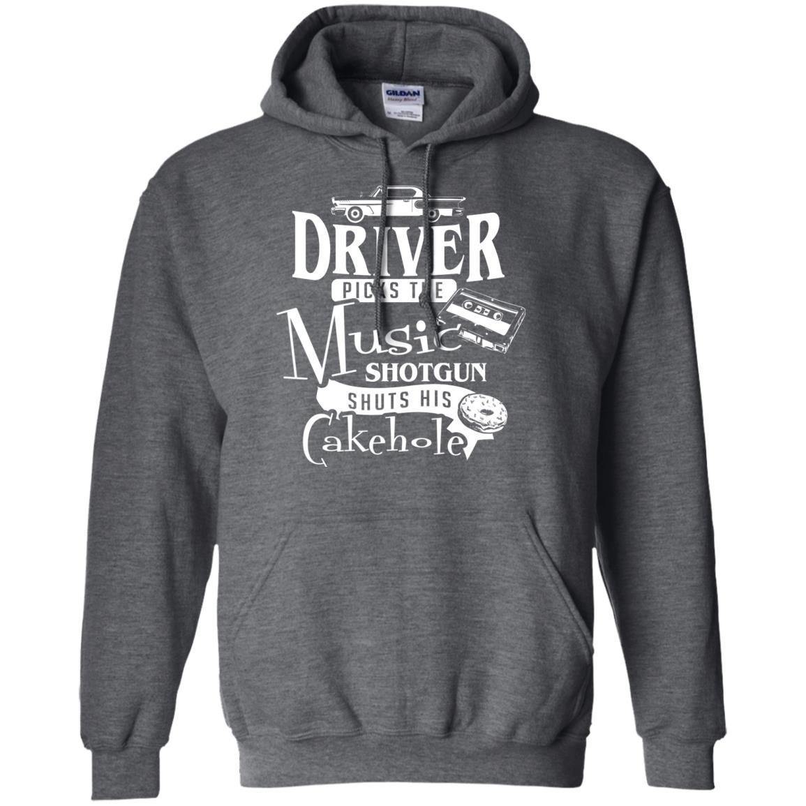 Driver Picks The Music Shotgun Shuts His Cakehole T-shirt Dark Heather