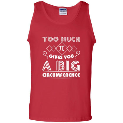 Math Science T-shirt Too Much Pi Gives You A Big Circumference Red