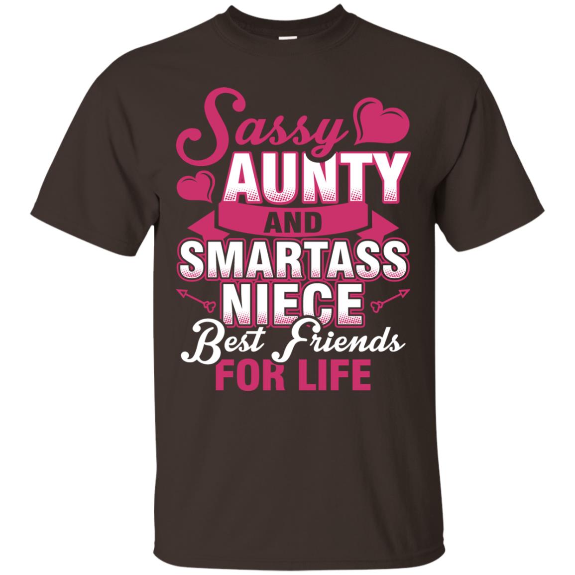 Sassy Aunty And Smartass Niece Best Friends For Life Shirt Dark Chocolate